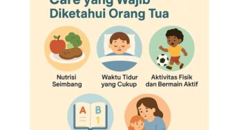 7 Hal Dasar dalam Kids Care yang Wajib Diketahui Orang Tua