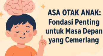 Asa Otak Anak: Fondasi Penting untuk Masa Depan yang Cemerlang