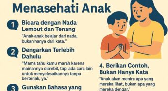 Cara Tepat Menasehati Anak agar Mau Mendengarkan